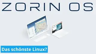 Zorin OS vorgestellt - Perfekt geeignet für Windows-Umsteiger