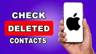 How To Check Deleted Contacts On iPhone - How To See Deleted Contacts On iPhone