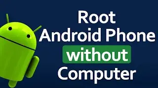 How To Root Android Phone Without Computer