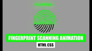 Fingerprint Scanning Animation CSS | How to make Scanning Effect in CSS?