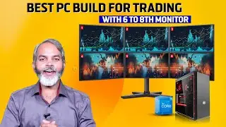 Best PC Build for Trading with 6 to 8 Monitor Setup