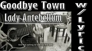 ▶Lady Antebellum ~ "Goodbye Town"◀ | Acoustic/Guitar Cover | With Lyric | LorDXaErOGuiTaR✔