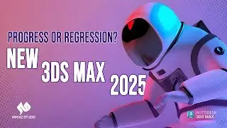 What's New in 3ds Max 2025 | Progress Or Regression?