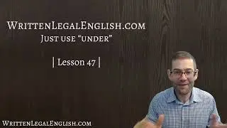 Improve your professional English writing skills 47: Just use under