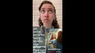 An Autie Reviews Autistic Media Rep! Part 147 - Bridgerton