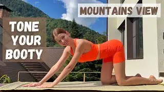 Booty with a Mountains View Workout / Do The Body / Mari Kruchkova