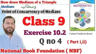 Class 9 exercise 10.2 NBF Maths Ex 10.2 national book foundation maths | Median of triangle