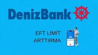 Denizbank Eft Limit Arttırma - Denizbank Para Gönderme Limiti Arttırma