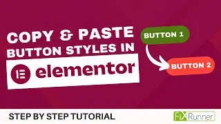 How To Copy & Paste Button Style In Elementor