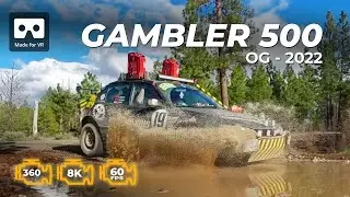 Gambler 500 OG 2022 Off-Road Adventure Rally 8K 360 Video 60fps