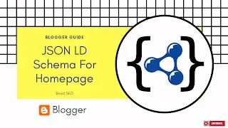 How to install Schema.org ld-json for Blogger Homepage [New]🔥🔥 | Boost seo