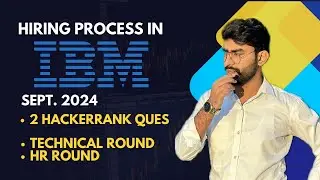 IBM Hiring Process 2024 | Hackerrank Questions | Technical Interview Questions | HR Interview