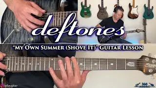 Deftones - My Own Summer (Shove It) Guitar Lesson