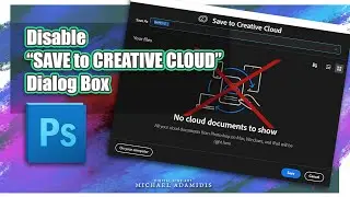 How to Disable "Save to Creative Cloud" Dialog Box - Photoshop Fix