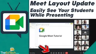 Google Meet Layout Update! Easily See Students While Presenting ! Google Meet 2021 Tutorial