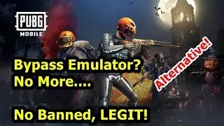 Alternative Bypass Emulator Detected PUBG Mobile no banned