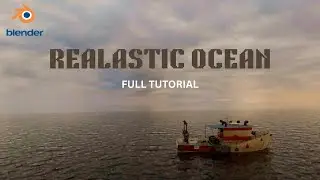 Blender Tutorial - Creating A Realistic Ocean