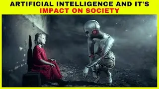 Demystifying Artificial Intelligence and its Impact on Society #AI #society