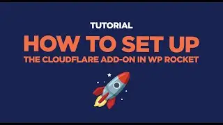 [TUTORIAL] - How to Set Up the Cloudflare Add-on in WP Rocket - 2025 Edition