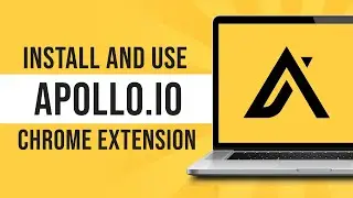 How to Install and Use Apollo.io Chrome Extension (2024)