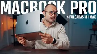 Macbook PRO M1 MAX | Análisis de un filmmaker y fotógrafo