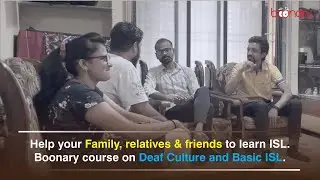 Help your family, relatives & friends to learn ISL | Boonary course on Deaf culture and Basic ISL.