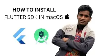 How to Install Flutter SDK on Mac OS and setup Flutter SDK on Android Studio