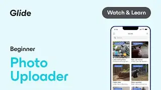 Create a Photo Uploader with Airtable & Glide | No Code Tutorial for Custom App Development