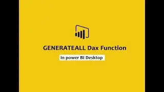 GENERATEALL function (DAX) - DAX function GENERATEALL | Power BI Dax training