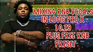 The secret To mixing RNB Vocals In Logic Pro X 10.7.9 Plus The Waves Vocal Preset Free