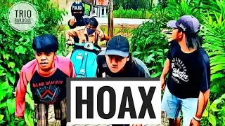 HOAX - TRIO BAKUCUL // KOMEDI SUNDA