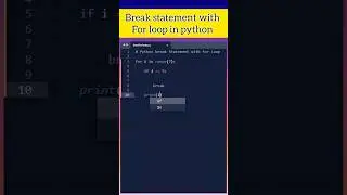 Break statement with for loop in python #coding #python #pythontutorial #shorts