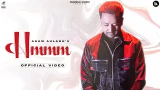 HMMM - Official Video | Agam Aulakh | Humble Music | Punjabi Song 2023