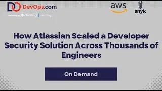 How Atlassian Scaled a Developer Security Solution Across Thousands of Engineers