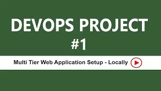 DevOps Real-Time Project 01 - Multi Tier Web Application Setup - Locally By Visualpath