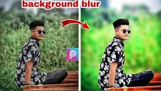 Photo blur kaise kare|how to blur photo|photo background blur|background blur in picsArt