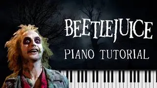 How to play Beetlejuice (Main Themes) - Easy Piano Tutorial