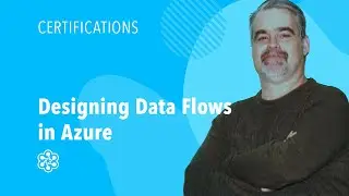 Azure Data Flow: Designing Data Flows in Azure Tutorial