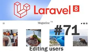 #71 Laravel 8 News Website | Editing users | Quick programming tutorial