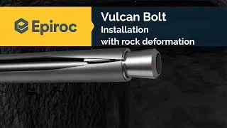 Vulcan Bolt Installation With Arrestor Mechanism & rock deformation