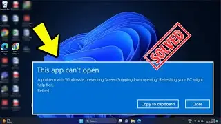 Fix Snipping Tool Windows 11 This app can't Open Error (EASY)