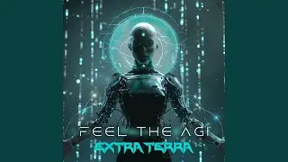 Feel the AGI
