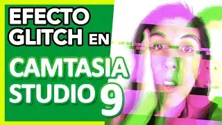 ⭐ Efecto GLITCH CAMTASIA 9