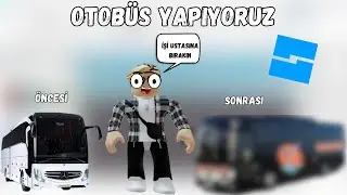 😉Otobüs Yapıyoruz🤔