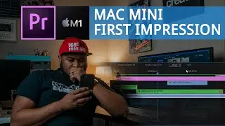 Mac Mini M1 Chip 8GB. First Impressions and Adobe Premiere Pro Experience. Editing Beast?