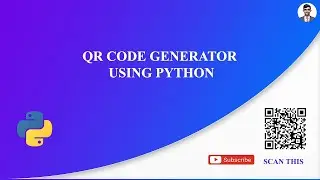 Python Tutorial -  Generator Your OWN QR Code in seconds