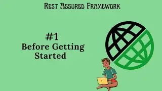 #1. |Rest Assured Framework| Before Getting Started| #restassured