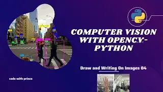 LEARN OPENCV with Python  | Computer Vision | Drawing shapes and Text On Image