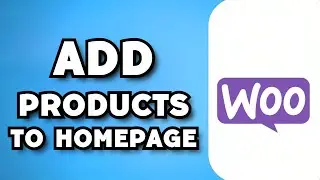 How To Add WooCommerce Products in Homepage (2023 Guide)