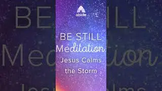 Abide in Stillness: Christian Meditation